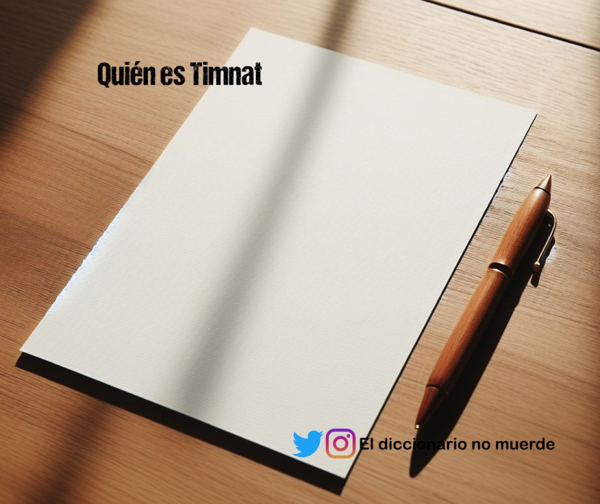 Quién es Timnat
