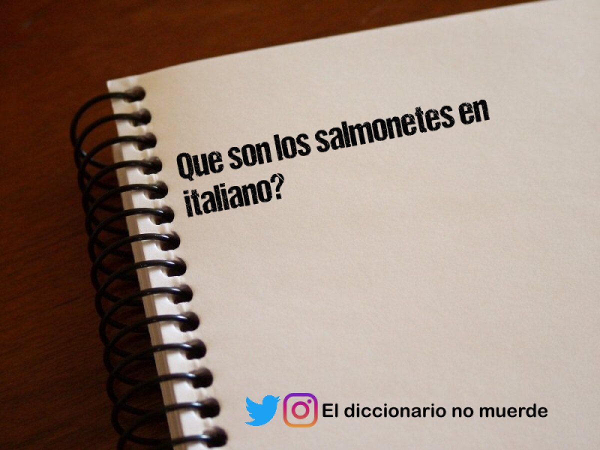 Que son los salmonetes en italiano?