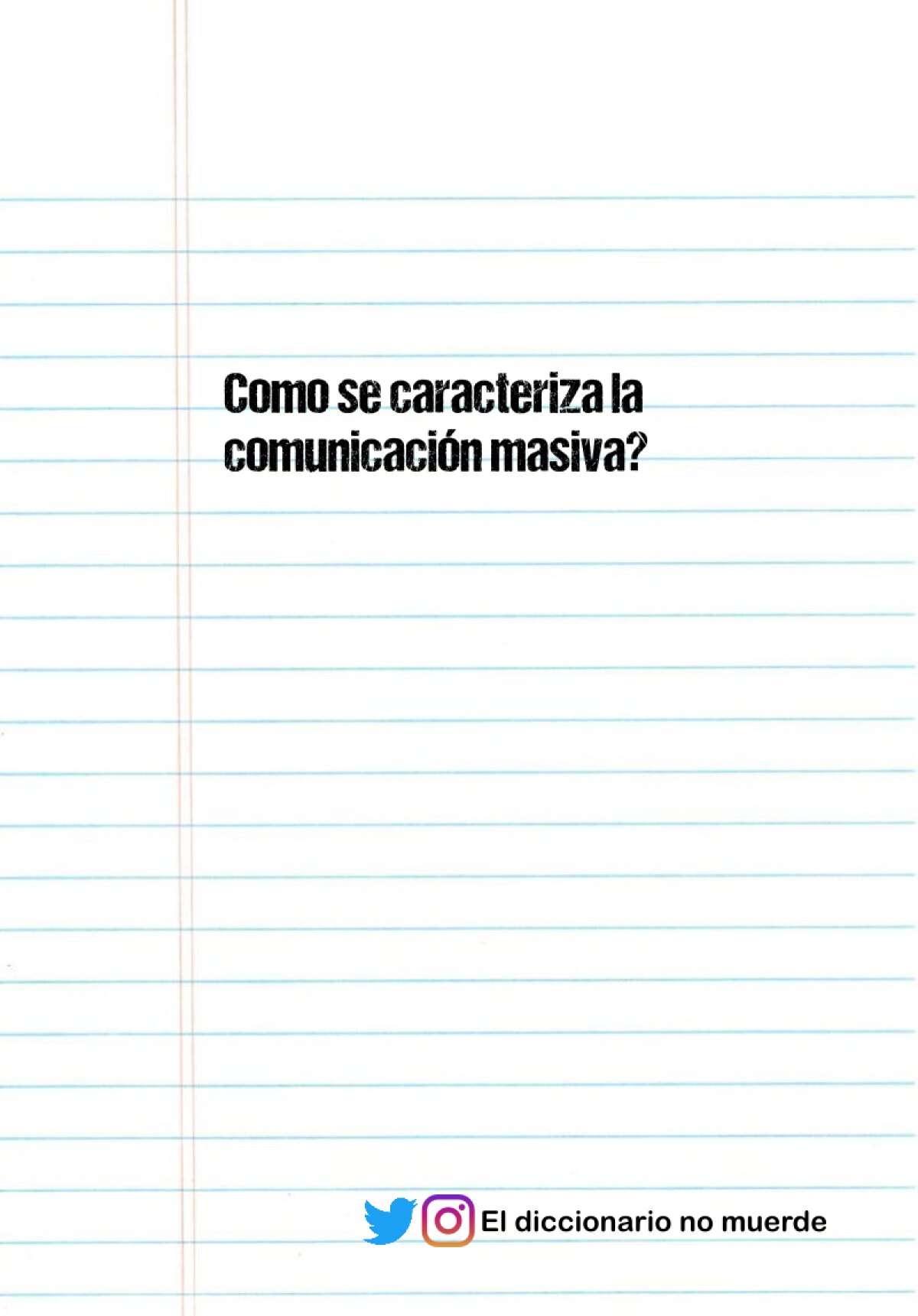 Como se caracteriza la comunicación masiva?