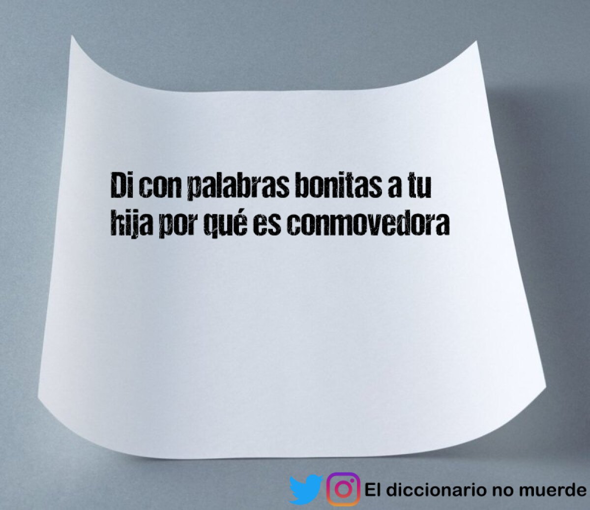 Di con palabras bonitas a tu hija por qué es conmovedora