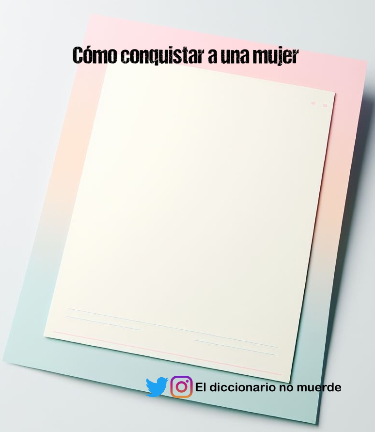 Cómo conquistar a una mujer