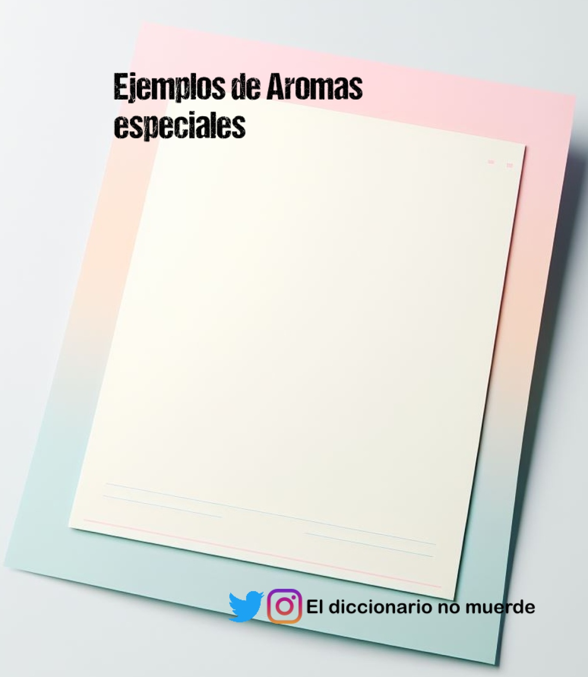 Ejemplos de Aromas especiales