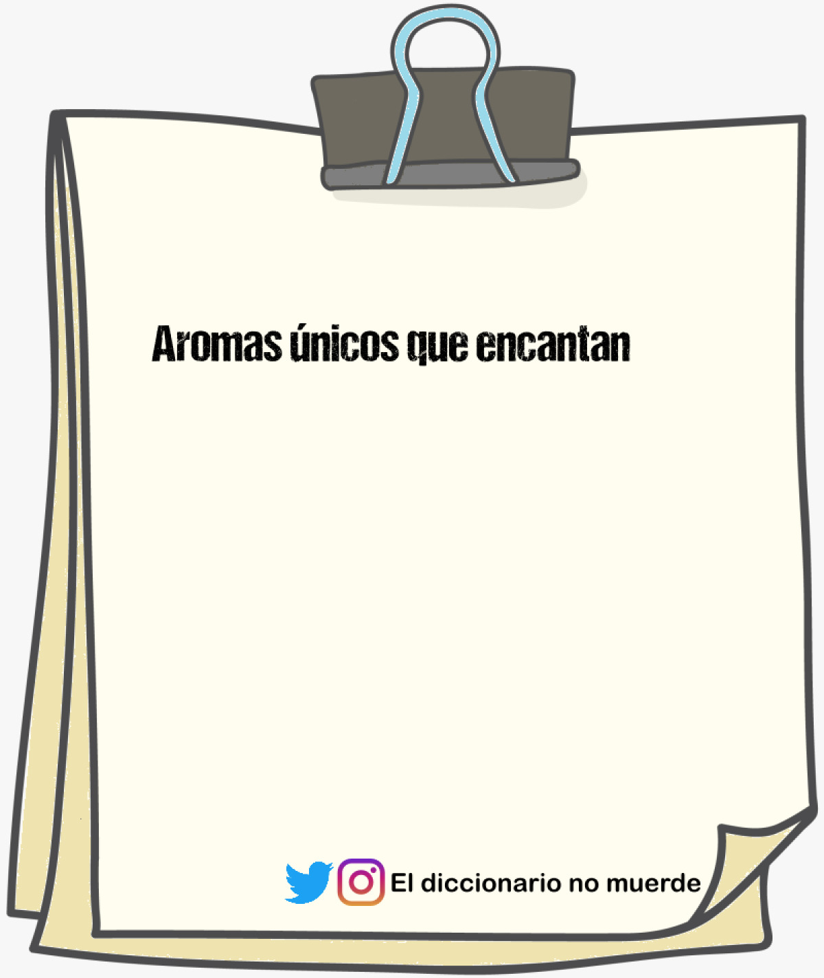 Aromas únicos que encantan