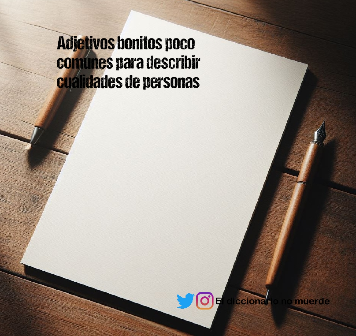 Adjetivos bonitos poco comunes para describir cualidades de personas