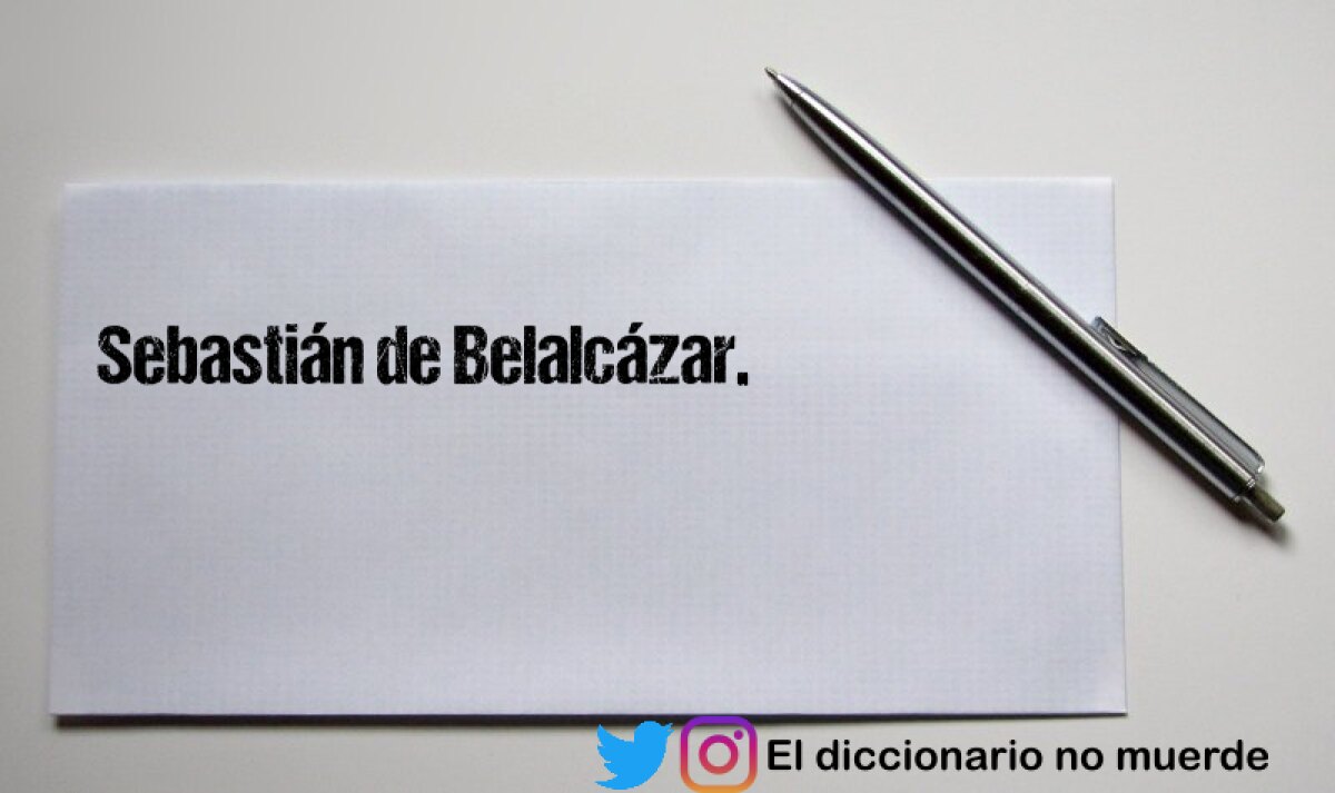 Sebastián de Belalcázar.