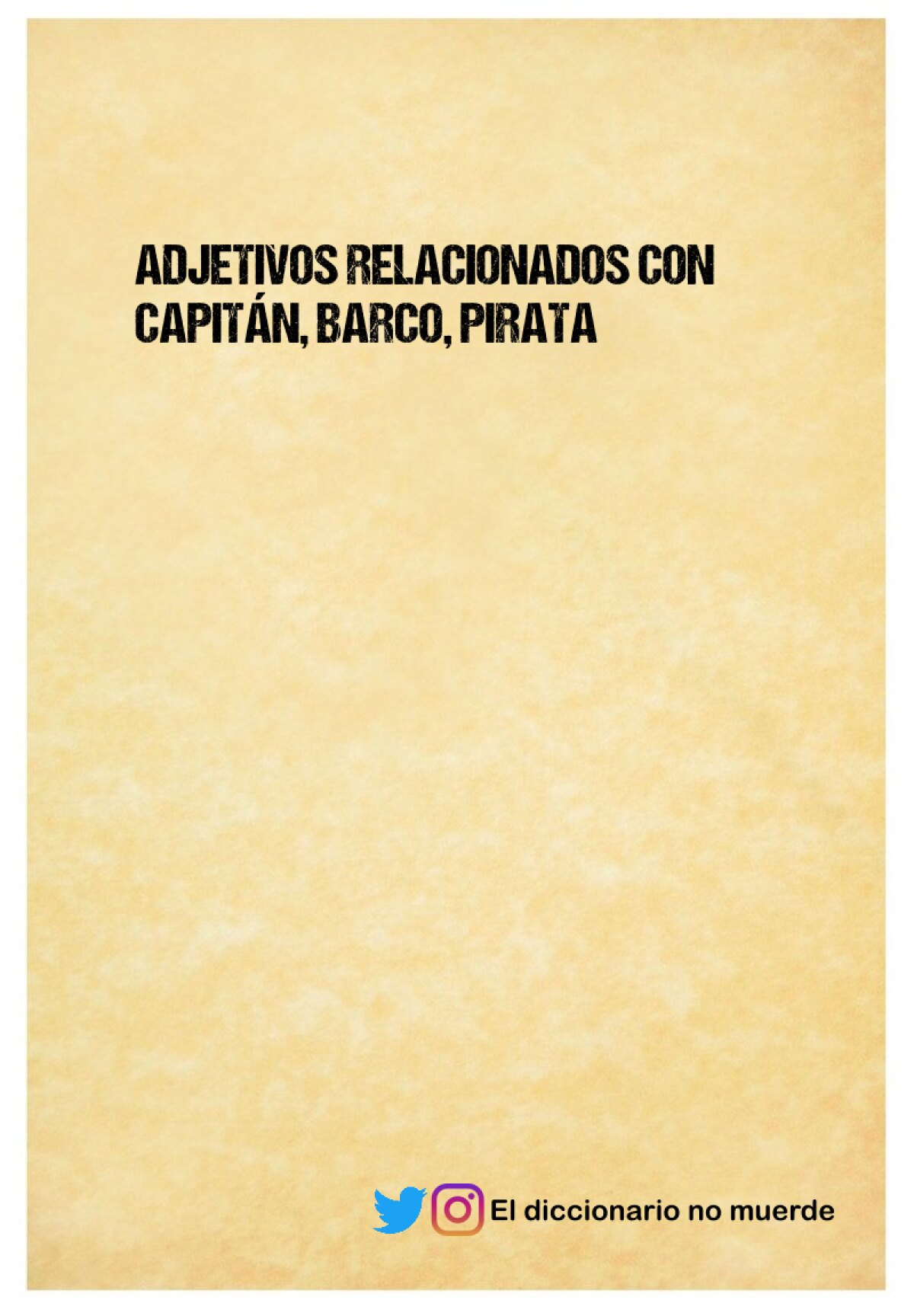 ADJETIVOS RELACIONADOS CON CAPITÁN, BARCO, PIRATA