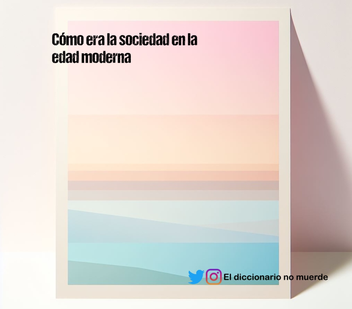 Cómo era la sociedad en la edad moderna