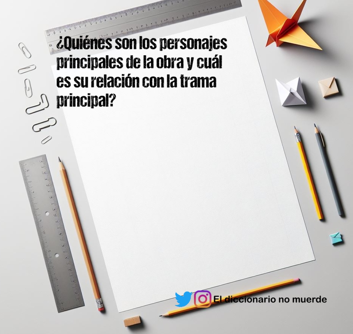 ¿Quiénes son los personajes principales de la obra y cuál es su relación con la trama principal?