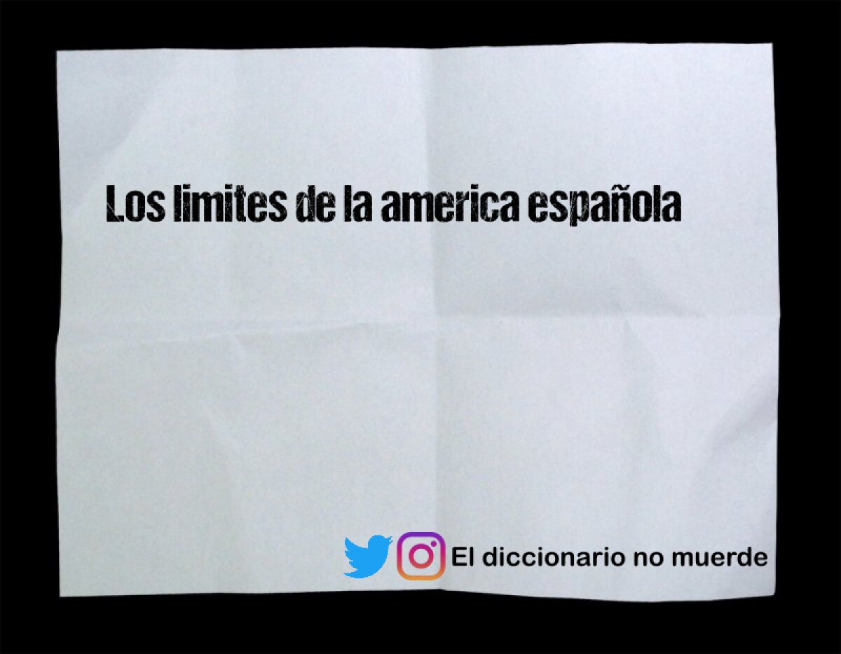 Los limites de la america española