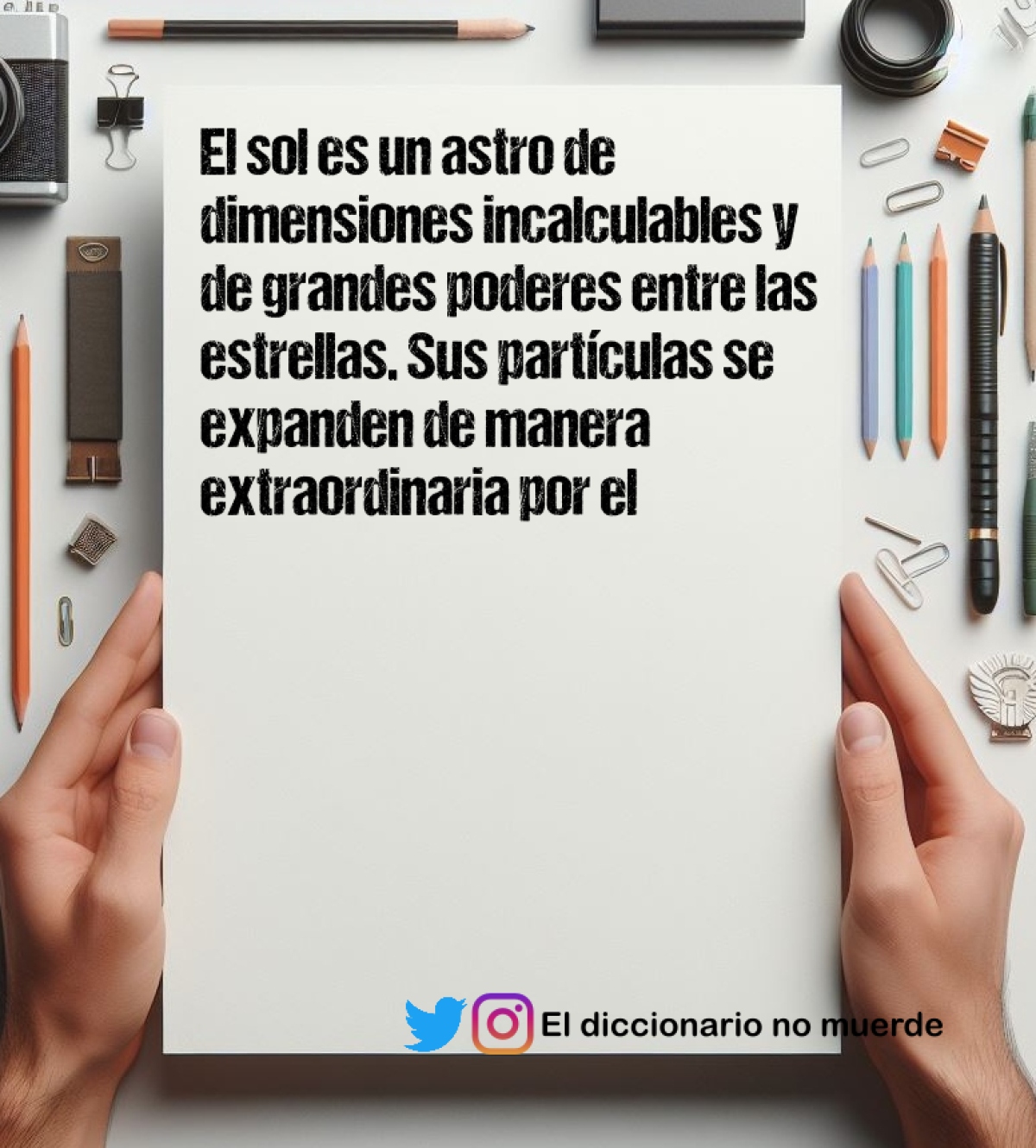 El sol es un astro de dimensiones incalculables y de grandes poderes entre las estrellas. Sus partículas se expanden de manera extraordinaria por el espacio. Estamos en el planeta para aprender de el. Se propaga su energía por la atmósfera.