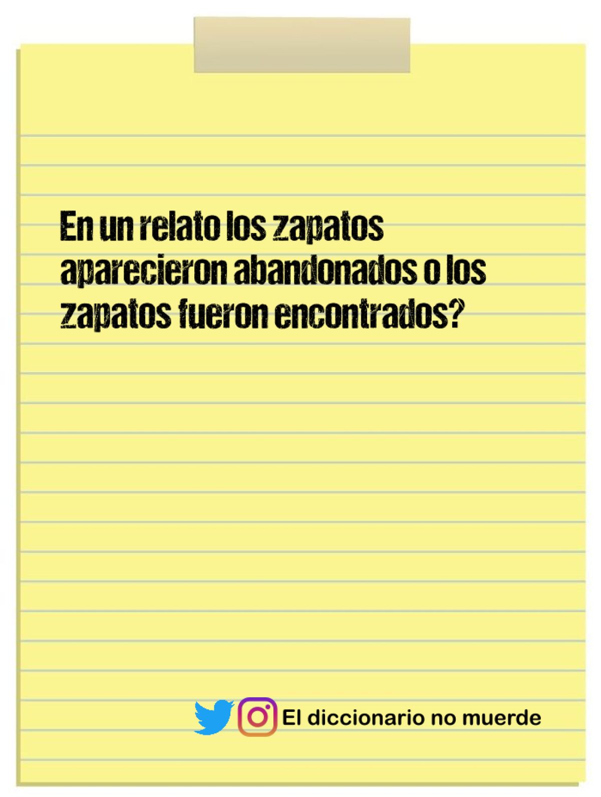 En un relato los zapatos aparecieron abandonados o los zapatos fueron encontrados?