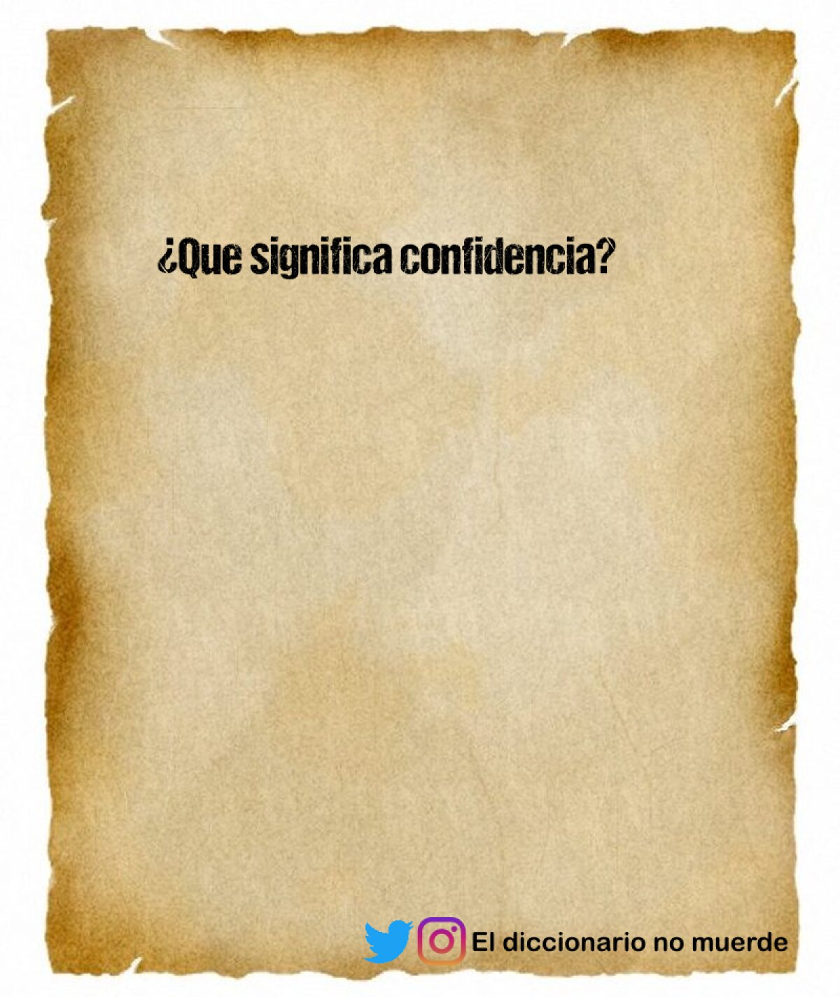 ¿Que significa confidencia?