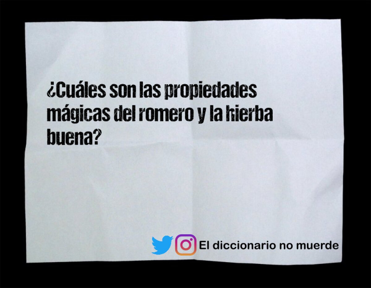 ¿Cuáles son las propiedades mágicas del romero y la hierba buena?