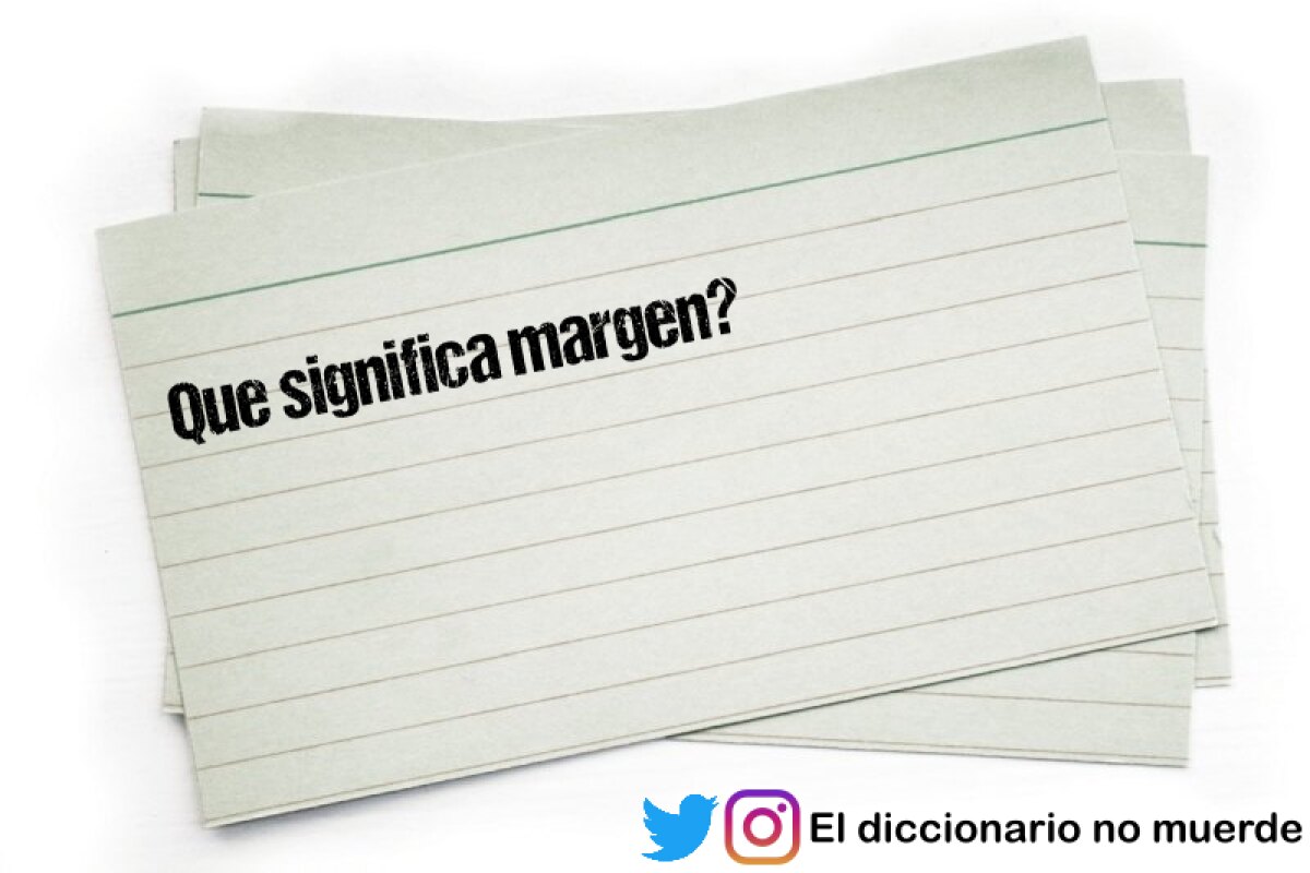 Que significa margen?