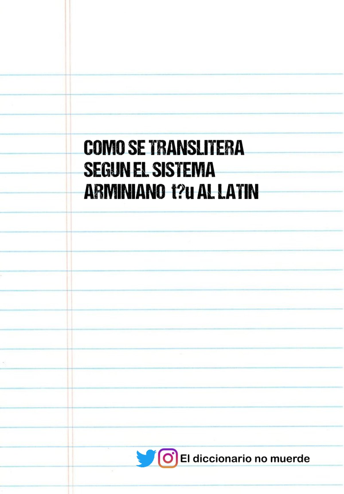 COMO SE TRANSLITERA SEGUN EL SISTEMA ARMINIANO  tōu AL LATIN 