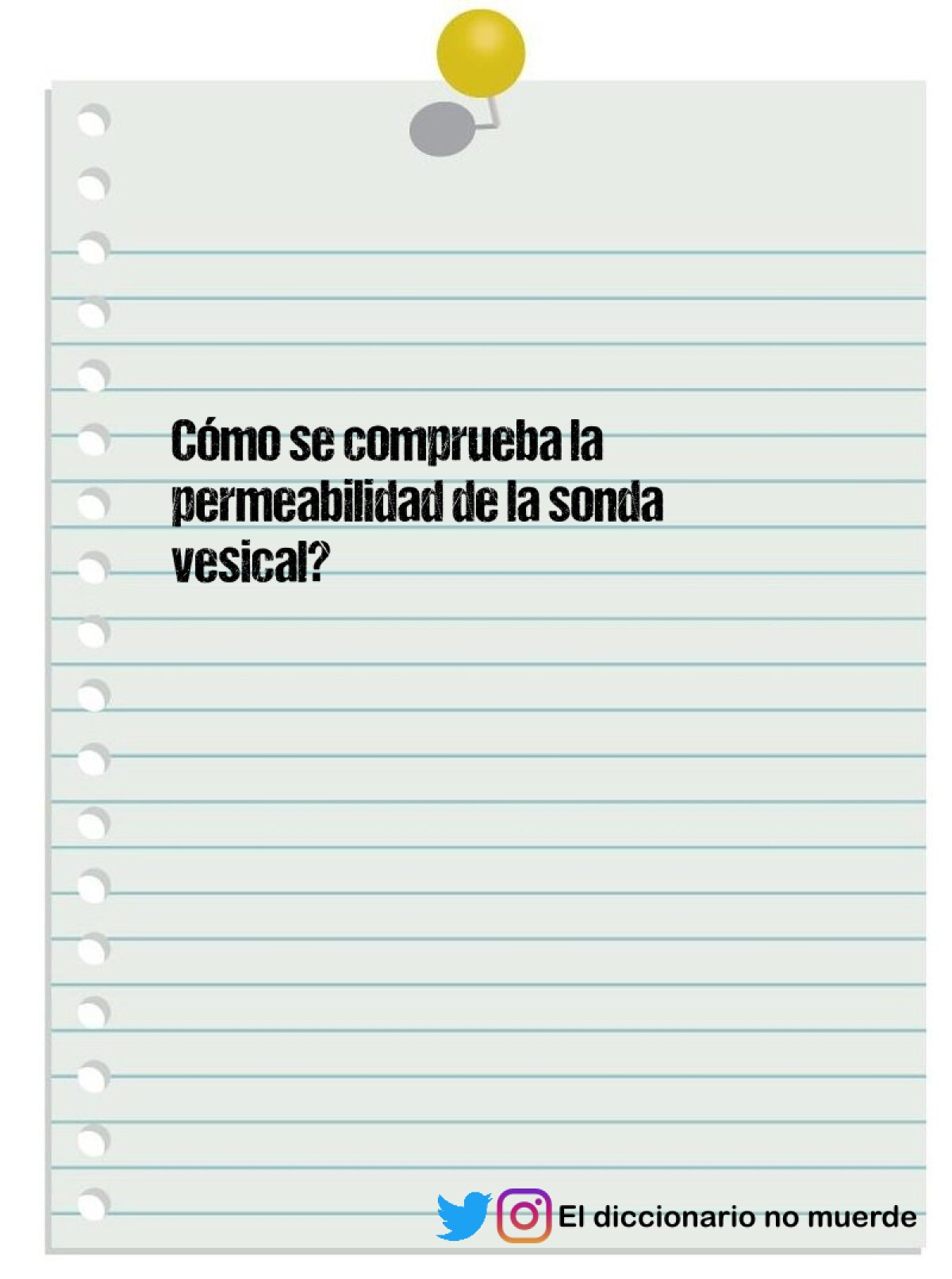 Cómo se comprueba la permeabilidad de la sonda vesical?