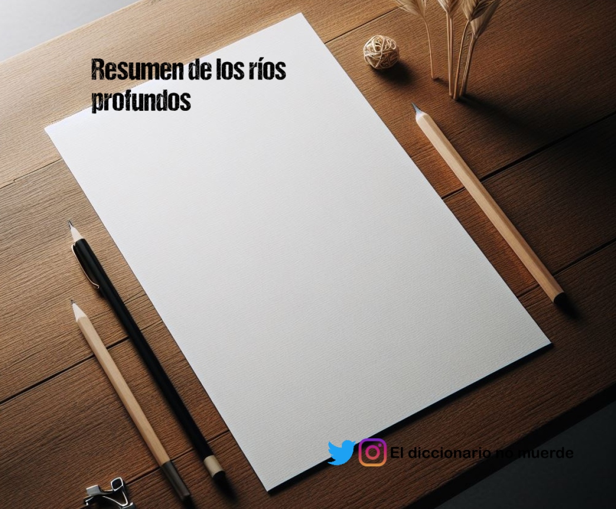 Resumen de los ríos profundos