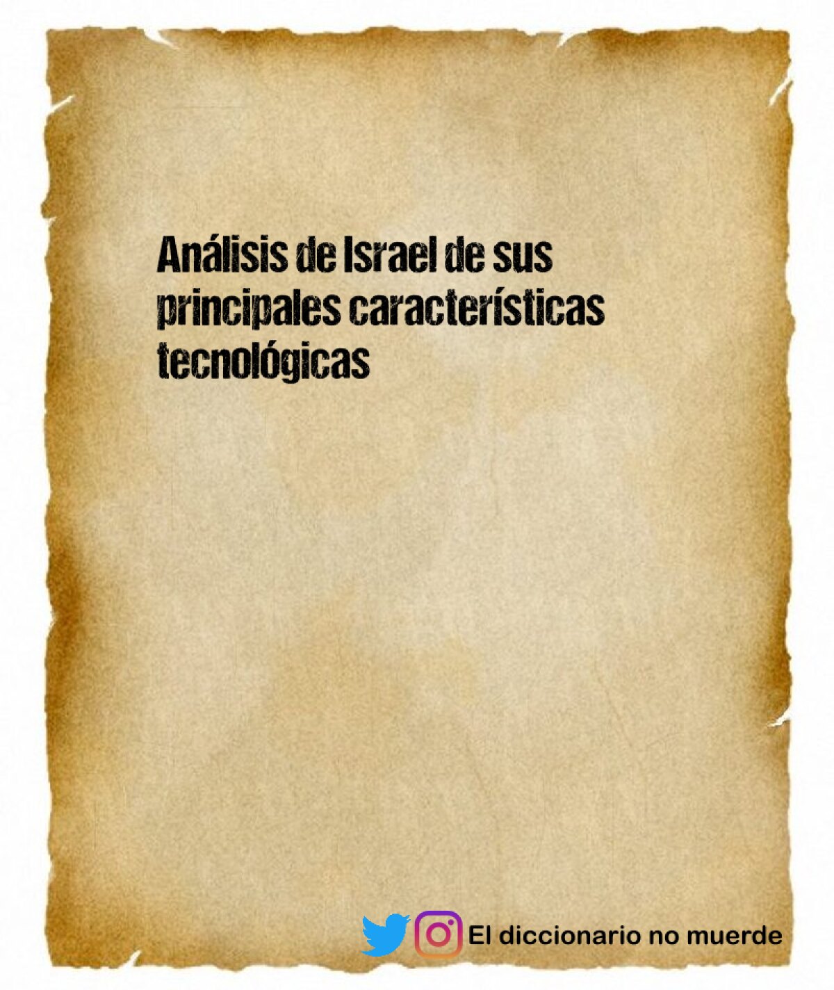 Análisis de Israel de sus principales características tecnológicas