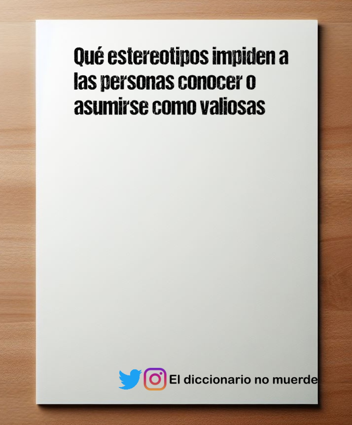 Qué estereotipos impiden a las personas conocer o asumirse como valiosas