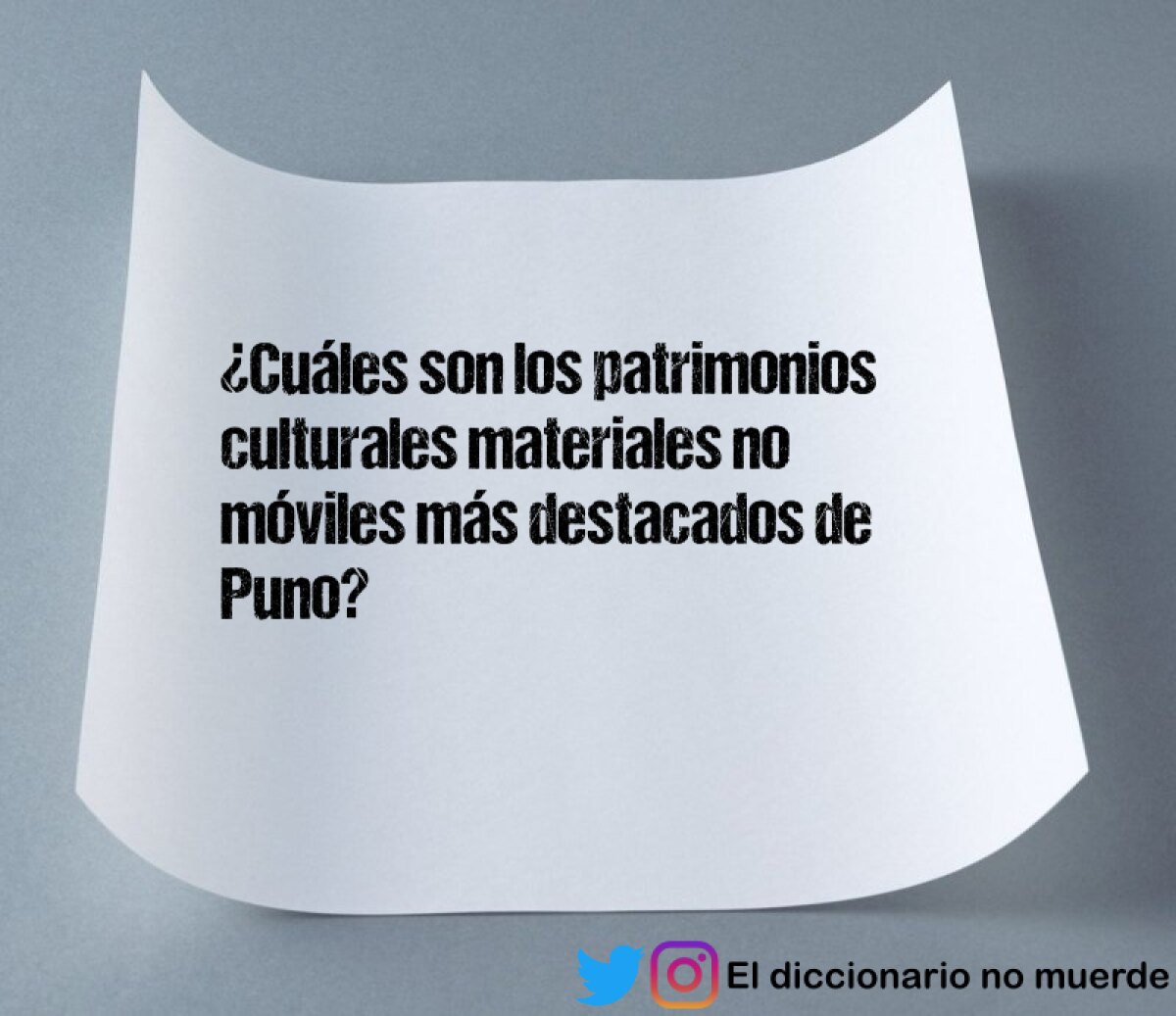 ¿Cuáles son los patrimonios culturales materiales no móviles más destacados de Puno?