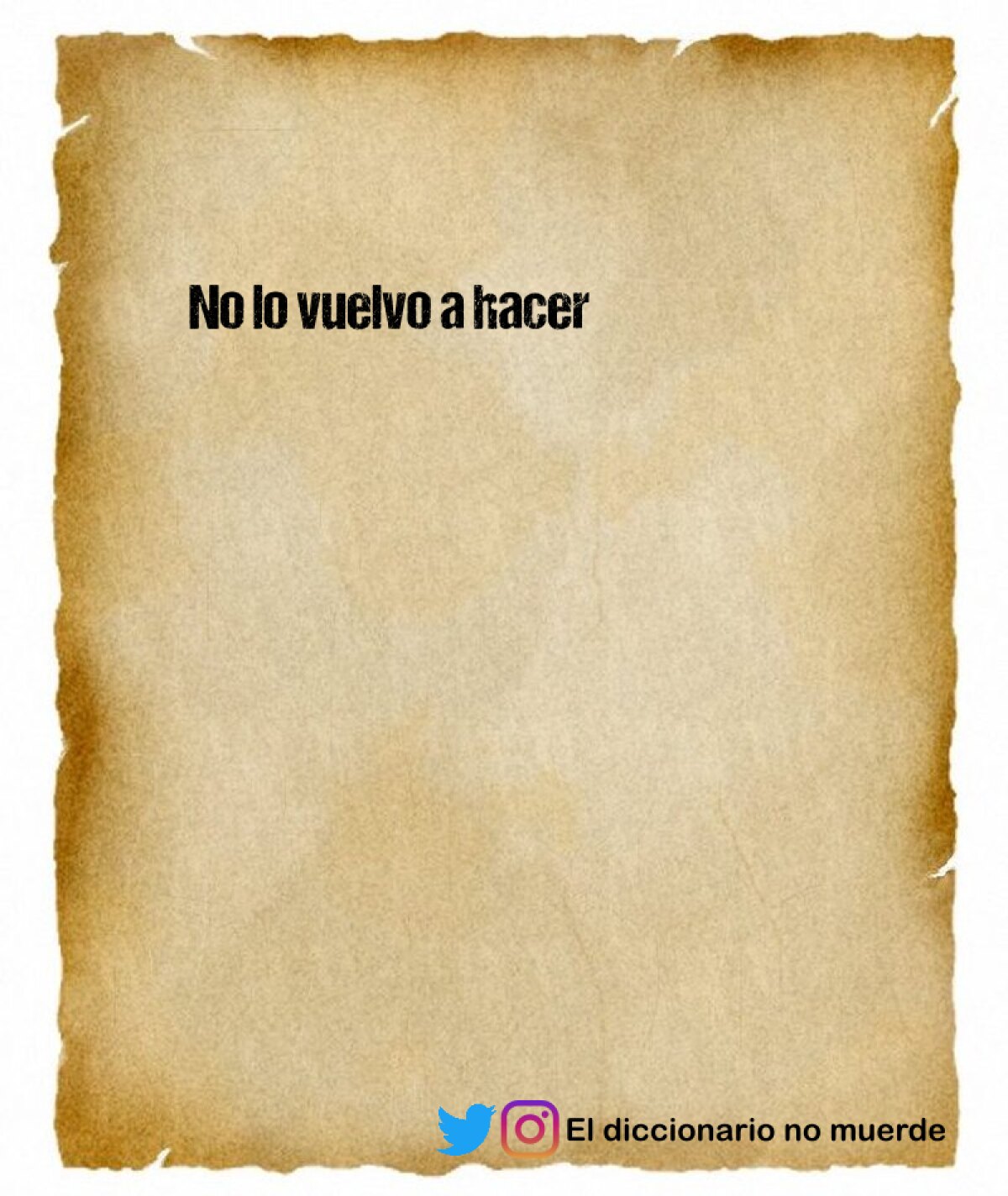No lo vuelvo a hacer