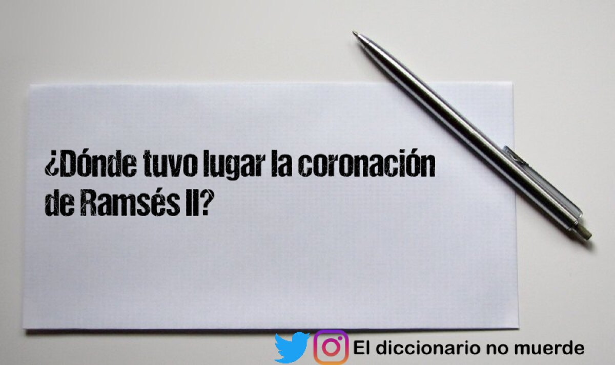¿Dónde tuvo lugar la coronación de Ramsés II?