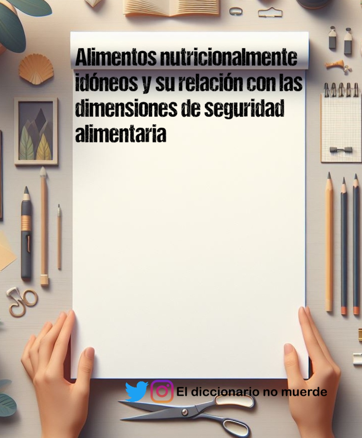 Alimentos nutricionalmente idóneos y su relación con las dimensiones de seguridad alimentaria