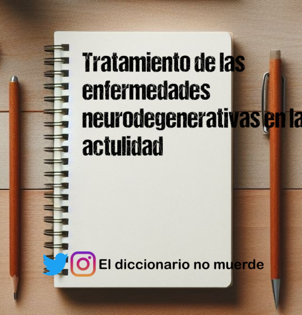 Tratamiento de las enfermedades neurodegenerativas en la actulidad