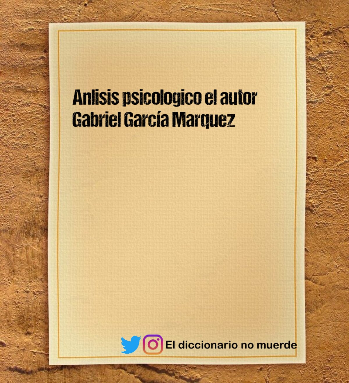 Anlisis psicologico el autor Gabriel García Marquez