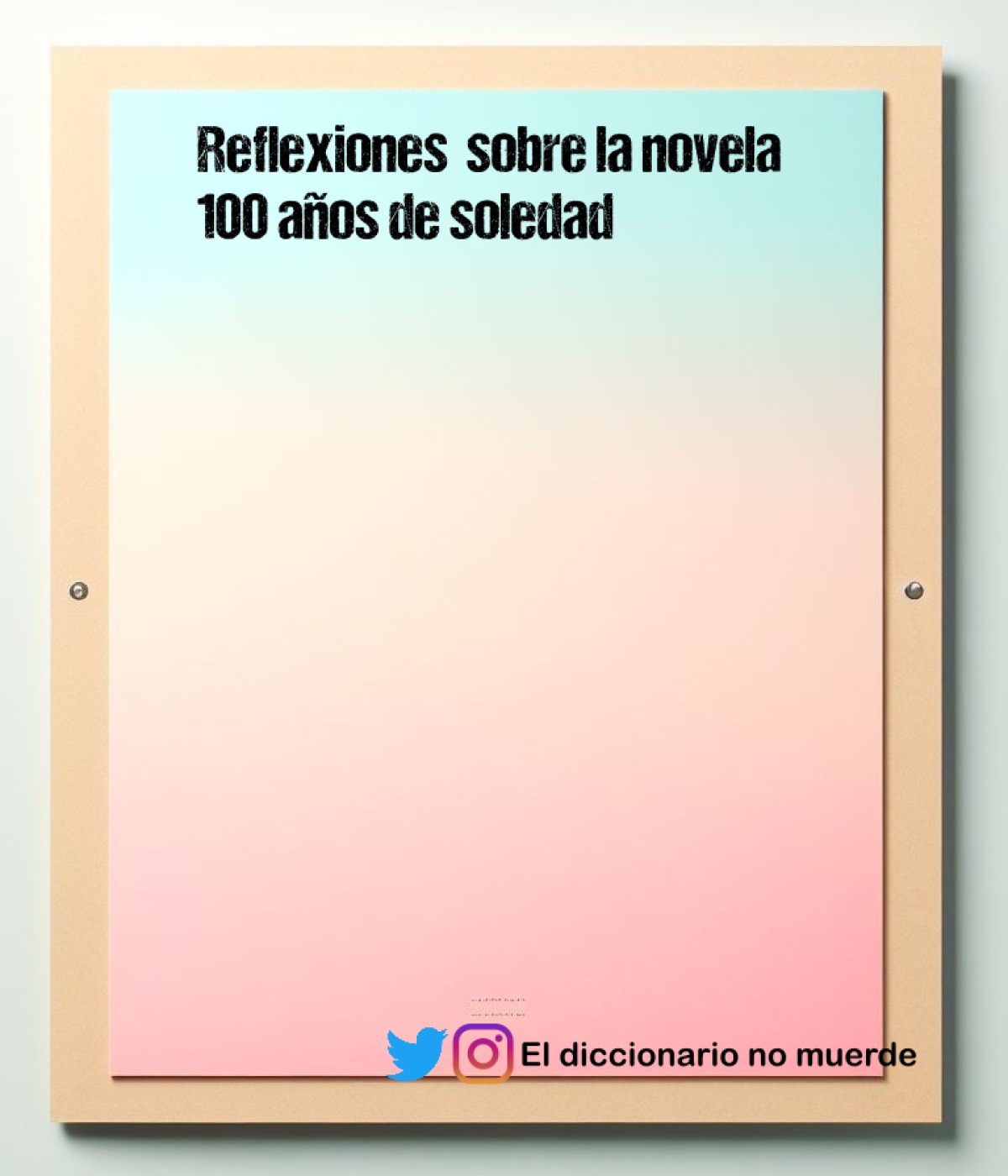 Reflexiones  sobre la novela 100 años de soledad