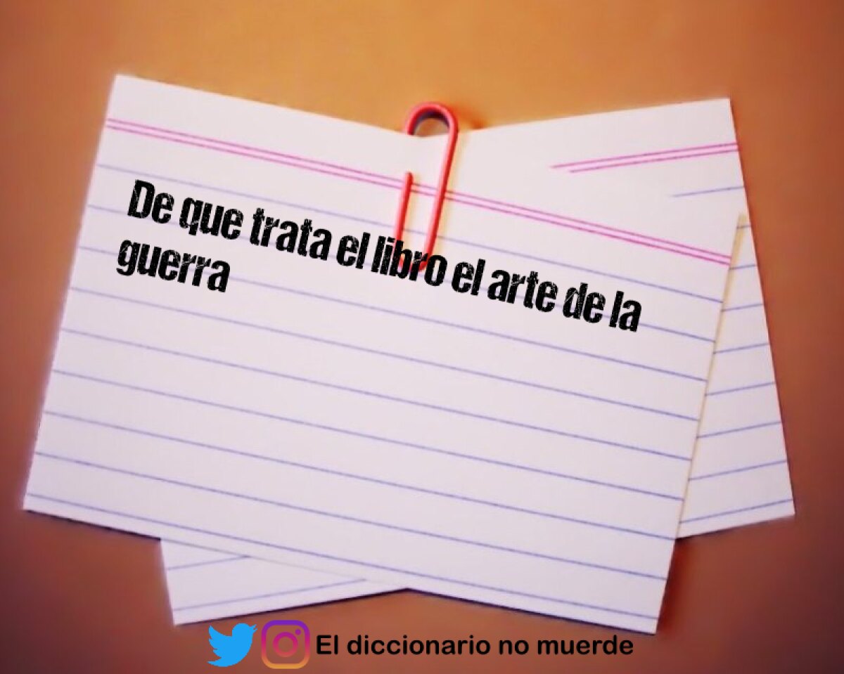 De que trata el libro el arte de la guerra