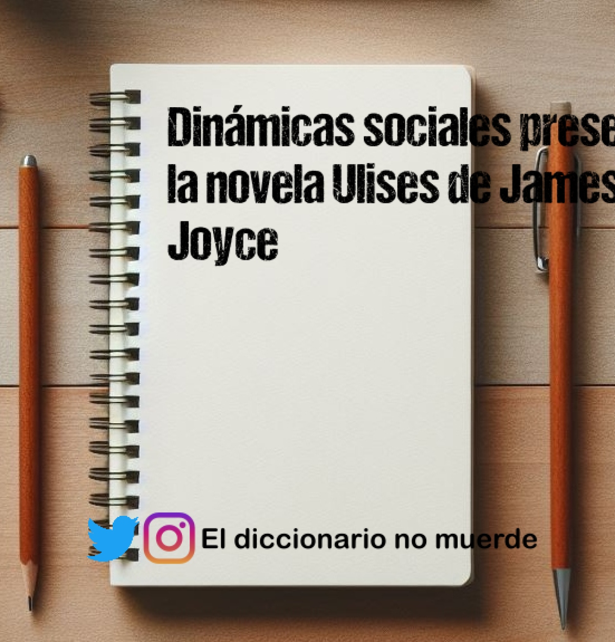 Dinámicas sociales presentes la novela Ulises de James Joyce