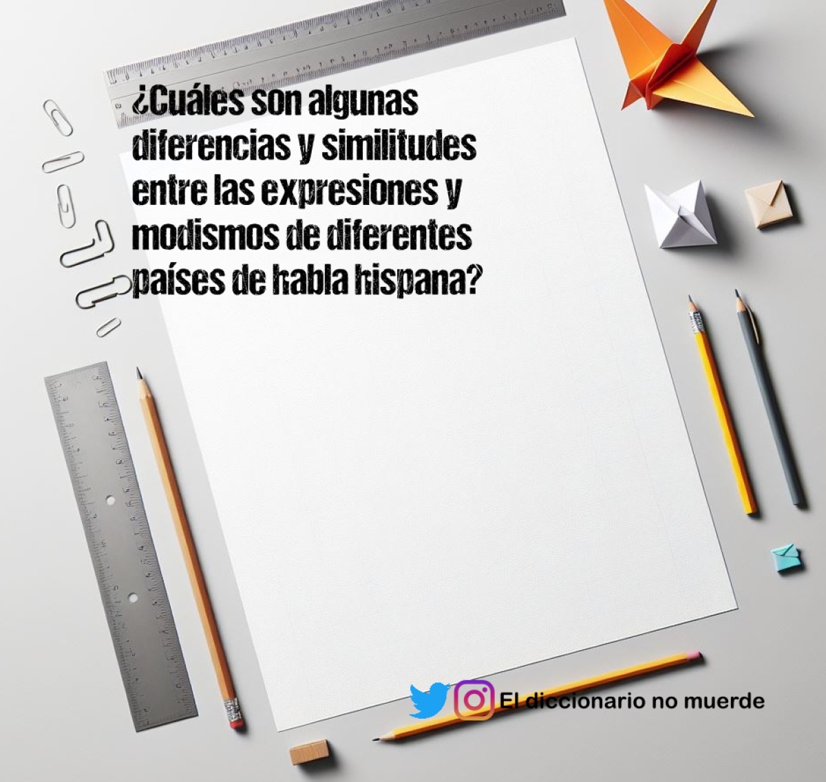 ¿Cuáles son algunas diferencias y similitudes entre las expresiones y modismos de diferentes países de habla hispana?