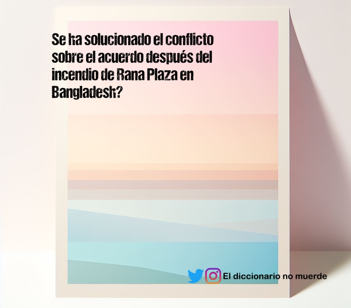 Se ha solucionado el conflicto sobre el acuerdo después del incendio de Rana Plaza en Bangladesh?