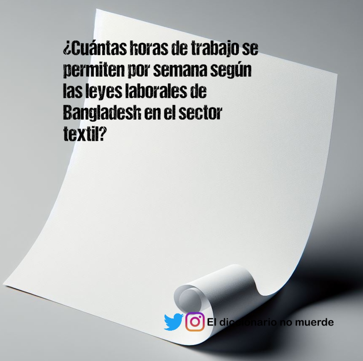 ¿Cuántas horas de trabajo se permiten por semana según las leyes laborales de Bangladesh en el sector textil?