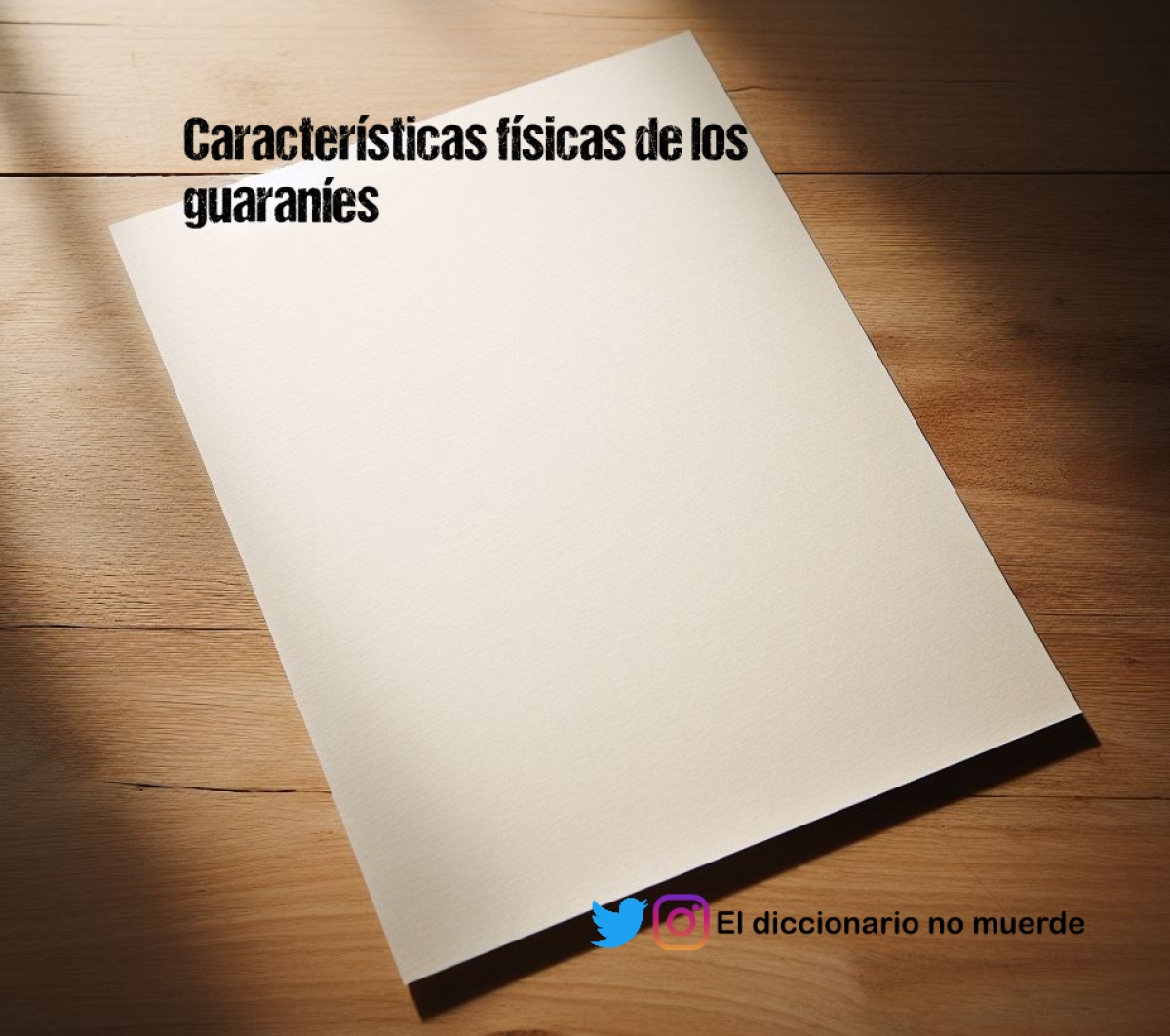 Características físicas de los guaraníes