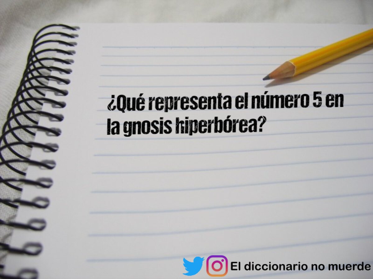 ¿Qué representa el número 5 en la gnosis hiperbórea?