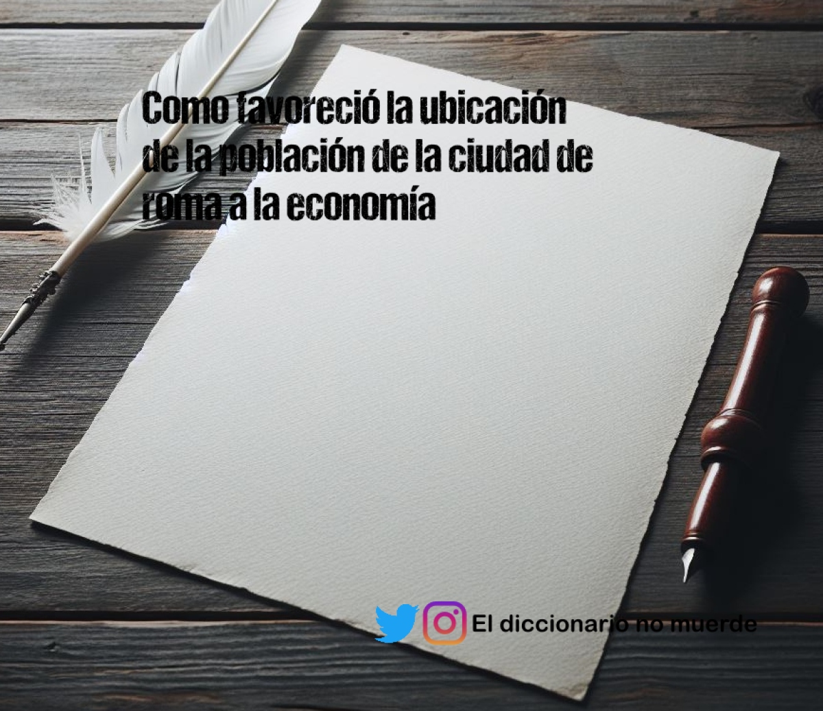 Como favoreció la ubicación de la población de la ciudad de roma a la economía