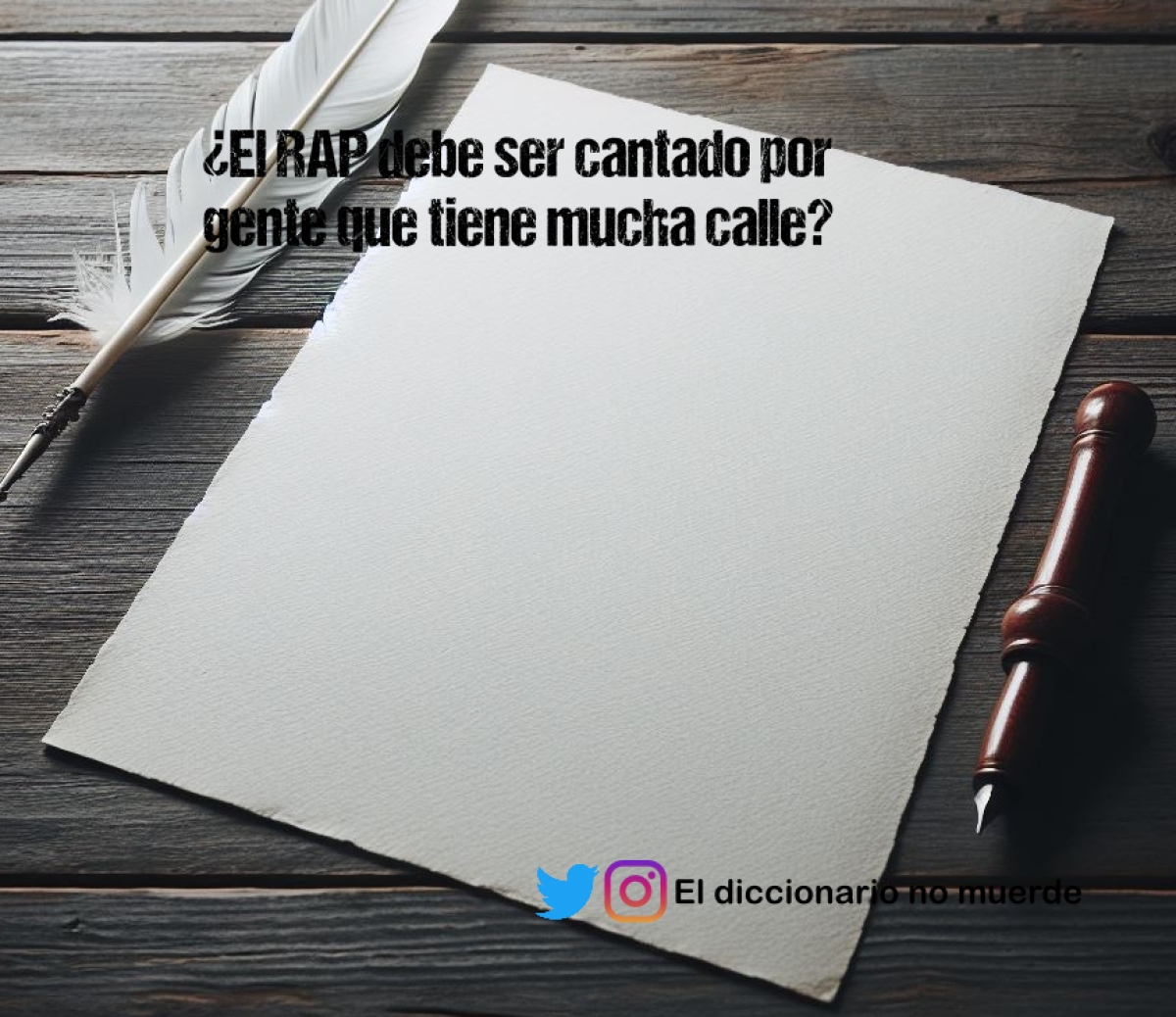 ¿El RAP debe ser cantado por gente que tiene mucha calle?