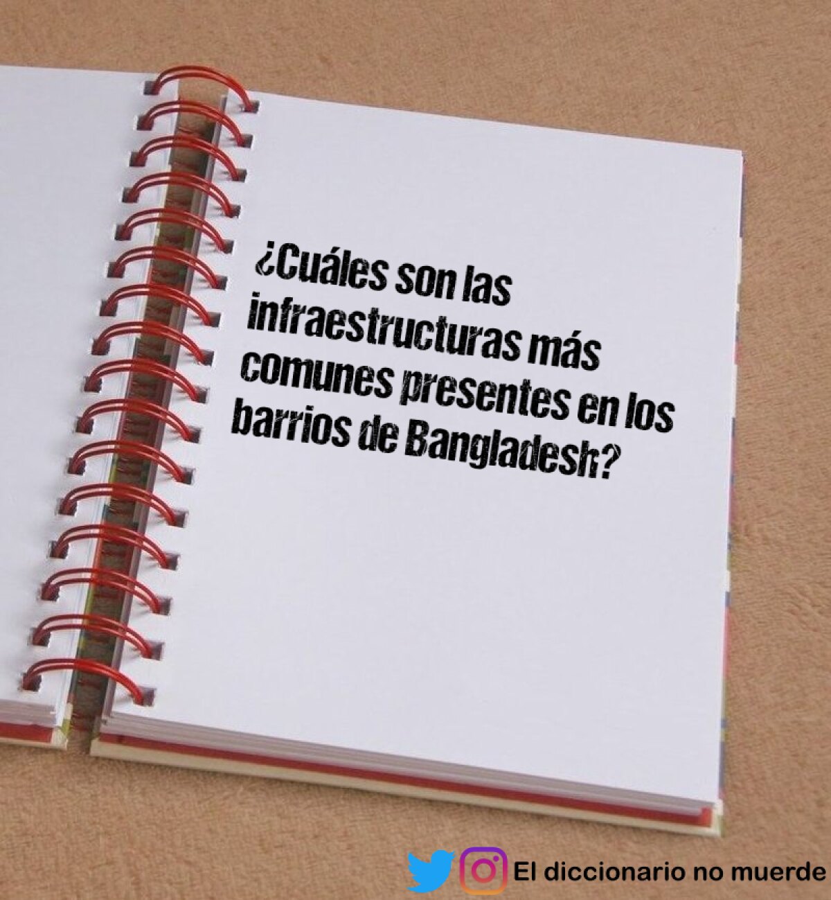 ¿Cuáles son las infraestructuras más comunes presentes en los barrios de Bangladesh?