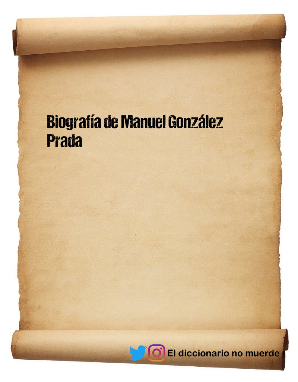Biografía de Manuel González Prada