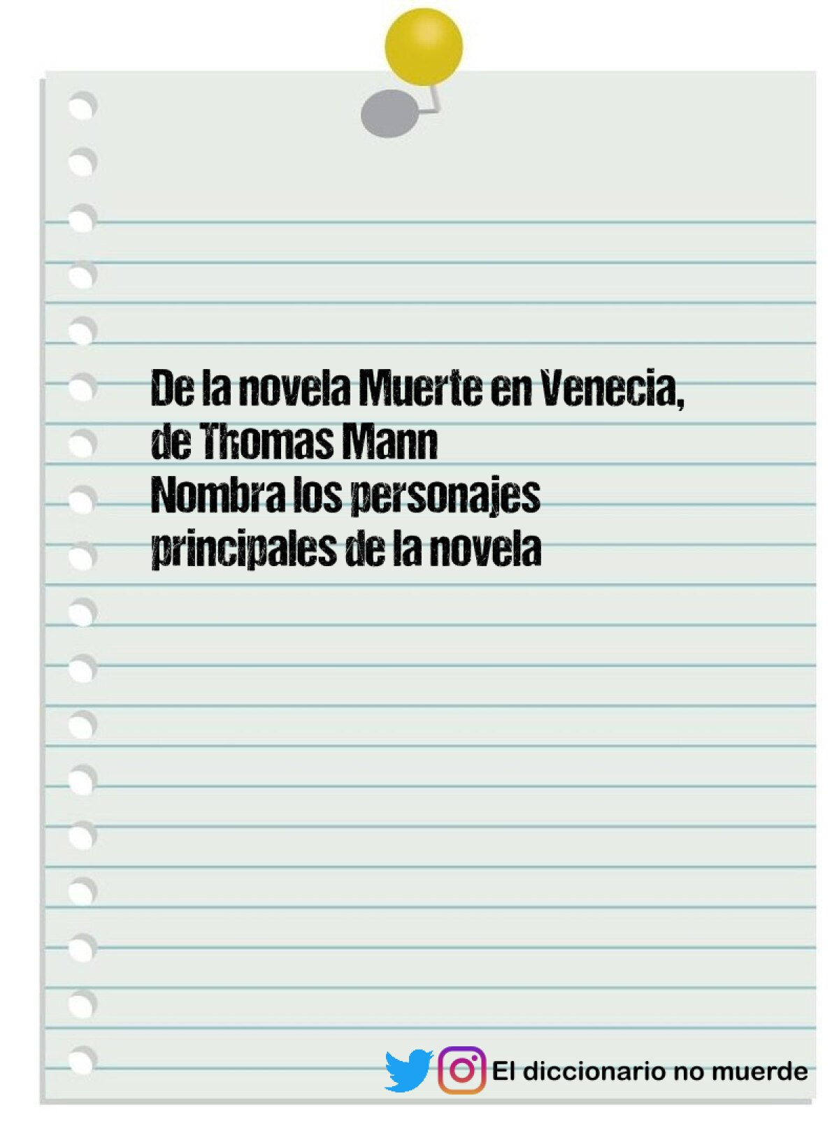 De la novela Muerte en Venecia, de Thomas Mann
Nombra los personajes principales de la novela