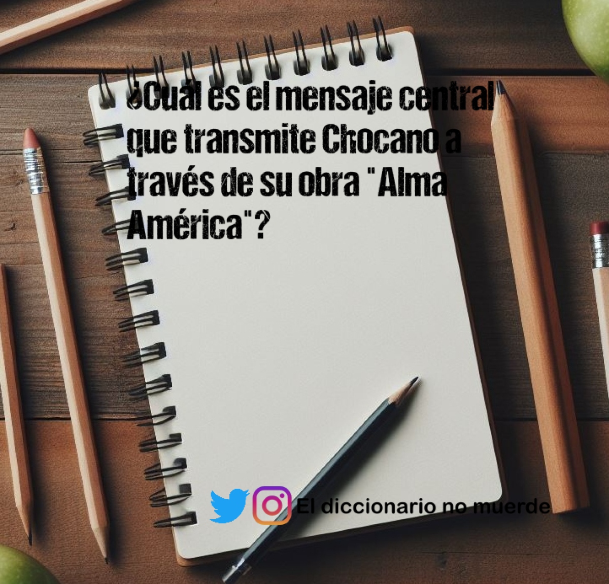 ¿Cuál es el mensaje central que transmite Chocano a través de su obra "Alma América"?