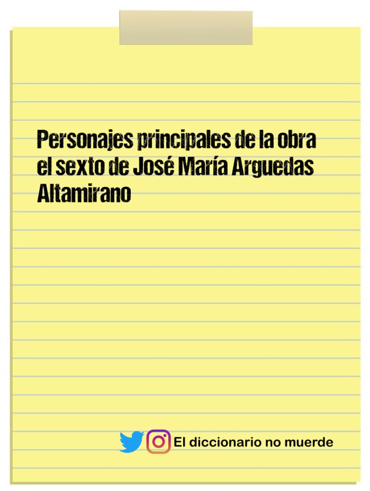 Personajes principales de la obra el sexto de José María Arguedas Altamirano