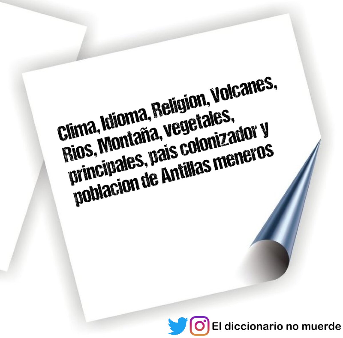 Clima, Idioma, Religion, Volcanes, Rios, Montaña, vegetales, principales, pais colonizador y poblacion de Antillas meneros