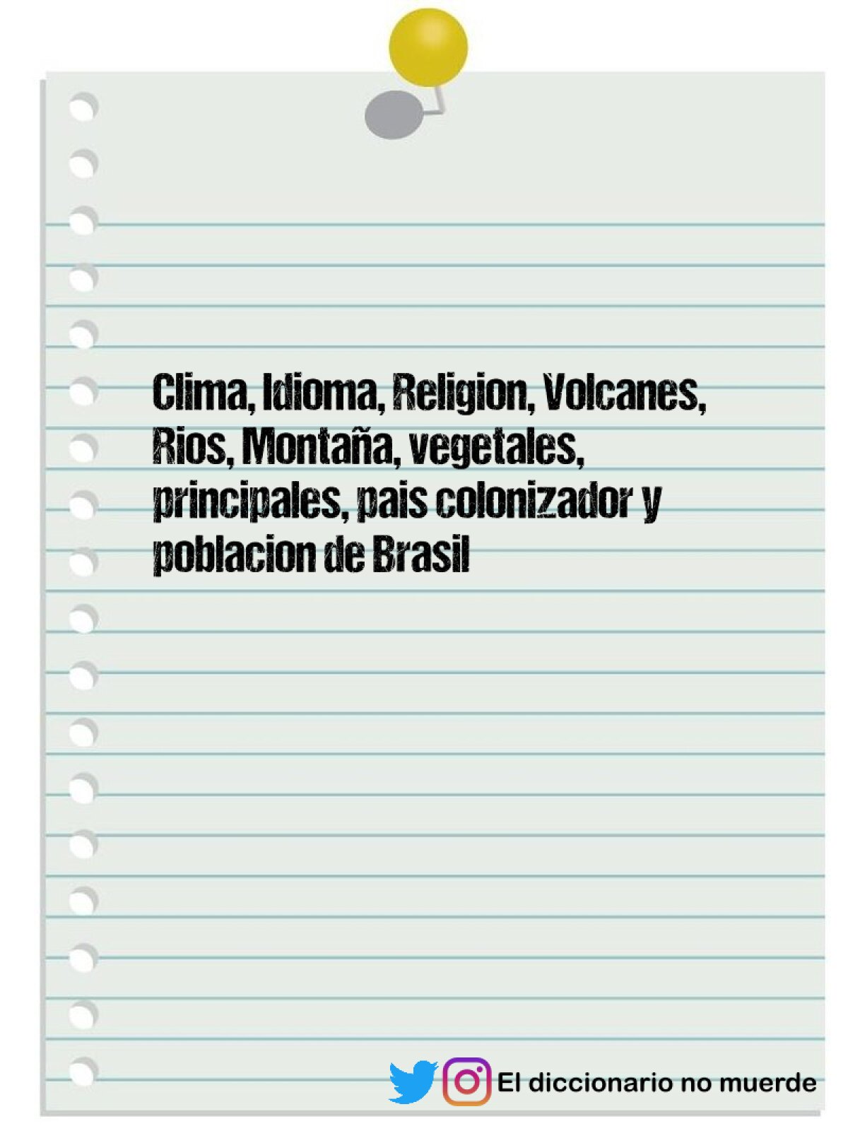 Clima, Idioma, Religion, Volcanes, Rios, Montaña, vegetales, principales, pais colonizador y poblacion de Brasil