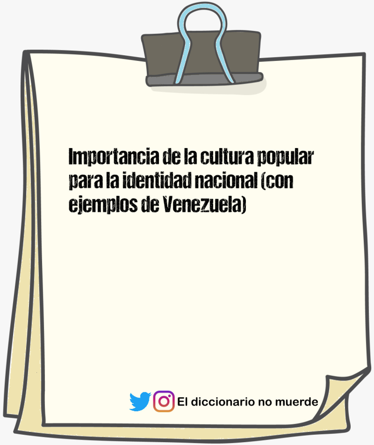 Importancia de la cultura popular para la identidad nacional (con ejemplos de Venezuela)