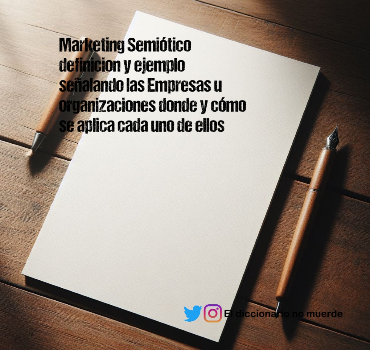 Marketing Semiótico   definicion y ejemplo señalando las Empresas u organizaciones donde y cómo se 