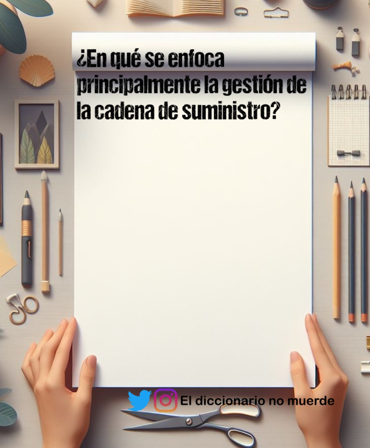 ¿En qué se enfoca principalmente la gestión de la cadena de suministro?