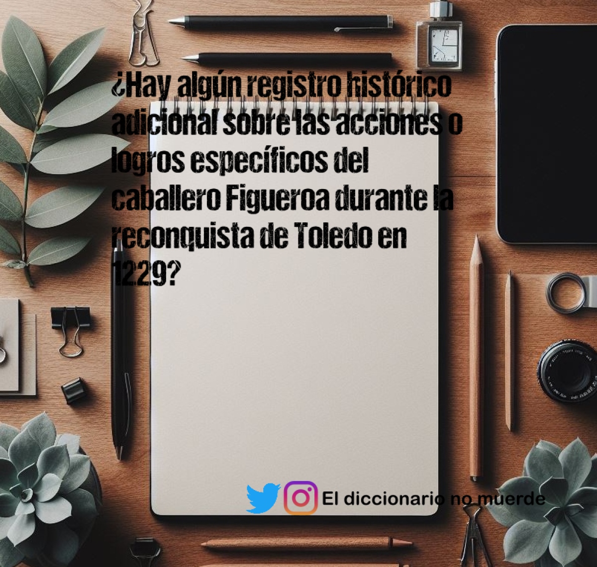 ¿Hay algún registro histórico adicional sobre las acciones o logros específicos del caballero Figueroa durante la reconquista de Toledo en 1229?